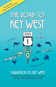 The Road to Key West, Marathon to Key West 