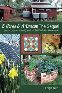 5 Acres & A Dream The Sequel 