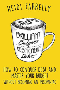 Brilliant Budgets and Despicable Debt 