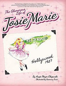 The Glamorous Life of Josie Marie 