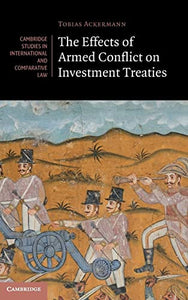 The Effects of Armed Conflict on Investment Treaties 