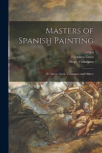 Masters of Spanish Painting 