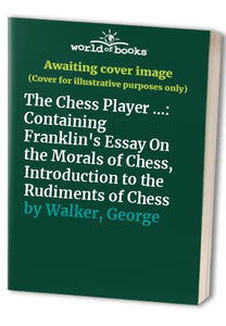 The Chess Player ... 