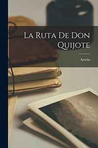 La ruta de Don Quijote 
