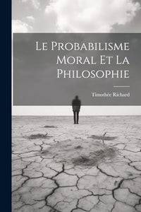 Le Probabilisme Moral Et La Philosophie 
