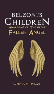 Belzoni's Children: Awakening of the Great Fallen Angel 