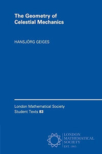 The Geometry of Celestial Mechanics 