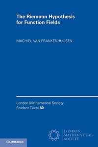 The Riemann Hypothesis for Function Fields 