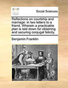 Reflections on Courtship and Marriage 