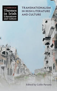 Transnationalism in Irish Literature and Culture 