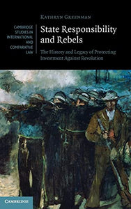 State Responsibility and Rebels 