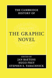 The Cambridge History of the Graphic Novel 