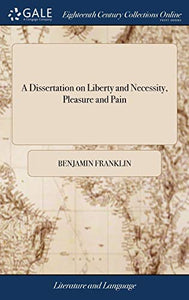 A Dissertation on Liberty and Necessity, Pleasure and Pain 