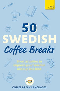 50 Swedish Coffee Breaks 