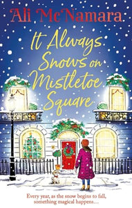 It Always Snows on Mistletoe Square 