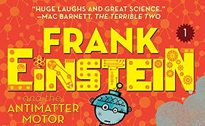 Frank Einstein and the Antimatter Motor 