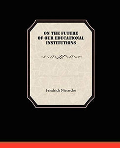 On the Future of our Educational Institutions 