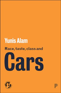Race, Taste, Class and Cars 