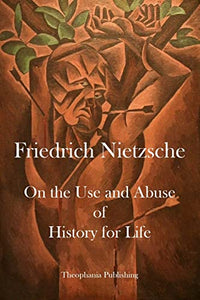On the Use and Abuse of History for Life 