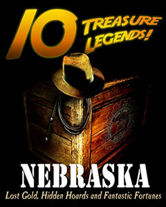 10 Treasure Legends! Nebraska 
