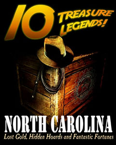 10 Treasure Legends! North Carolina 