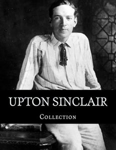 Upton Sinclair, Collection 