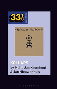 Einstürzende Neubauten's Kollaps 