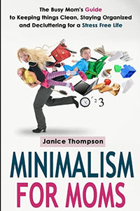 Minimalism for Moms 