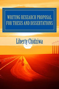 Writing Research proposal for Thesis and dissertations 