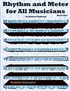Rhythm and Meter for All Musicians Book One 