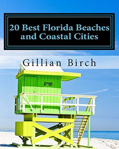 20 Best Florida Beaches and Coastal Cities 