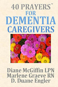 40 Prayers for Dementia Caregivers 