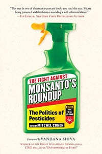 The Fight Against Monsanto's Roundup 