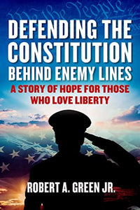 Defending the Constitution behind Enemy Lines 