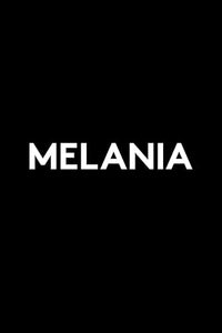 Melania (Large Print Edition) 