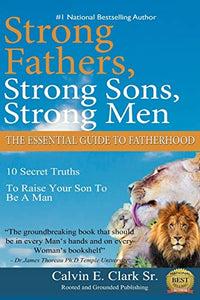 Strong Fathers, Strong Sons, Strong Men 