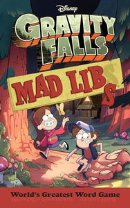 Gravity Falls Mad Libs 