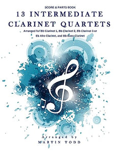 13 Intermediate Clarinet Quartets 