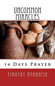 14 Days Prayer & Fasting For Uncommon Miracles 