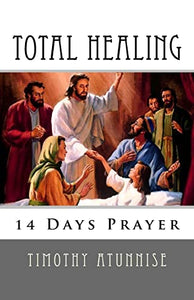 14 Days Prayer For Total Healing 