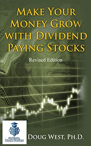 Make Your Money Grow with Dividend-Paying Stocks 