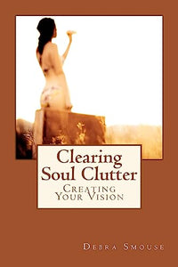Clearing Soul Clutter 