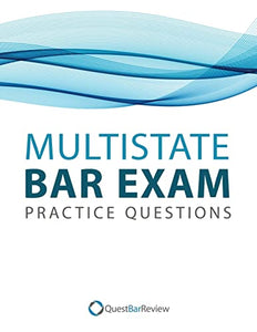 Quest Multistate Bar Exam (MBE) Practice Questions 
