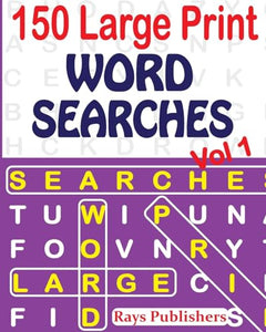150 Large Print Word Searches Vol 1 