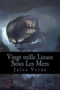 Vingt mille Lieues Sous Les Mers 