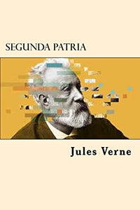 Segunda Patria (Spanish Edition) 