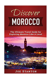 Discover Morocco 