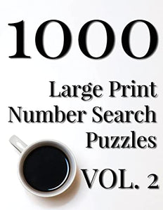 1000 Large Print Number Search Puzzles - Volume 2 
