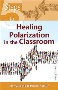 5 Steps to Healing Polarization in the Classroom 