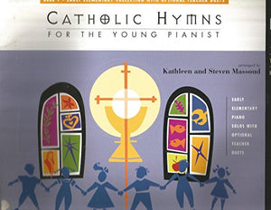 Catholic Hymns for the Young Pianist - Bk 1 (NFMC) 